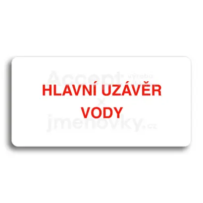 Piktogram "HLAVNÍ UZÁVĚR VODY" - bílá tabulka - barevný tisk bez rámečku