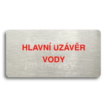 Piktogram "HLAVNÍ UZÁVĚR VODY" - stříbrná tabulka - barevný tisk bez rámečku