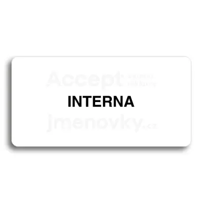Piktogram "INTERNA" - bílá tabulka - černý tisk bez rámečku