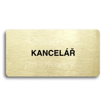 Piktogram "KANCELÁŘ" - zlatá tabulka - černý tisk bez rámečku