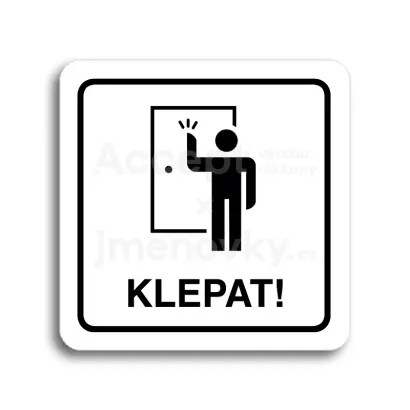 Piktogram "klepat! II" - bílá tabulka - černý tisk
