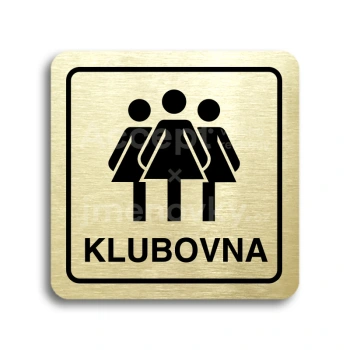 Piktogram "klubovna III" - zlatá tabulka - černý tisk