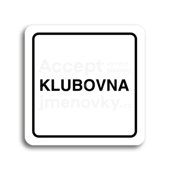 Piktogram "klubovna" - bílá tabulka - černý tisk