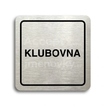 Piktogram "klubovna" - stříbrná tabulka - černý tisk
