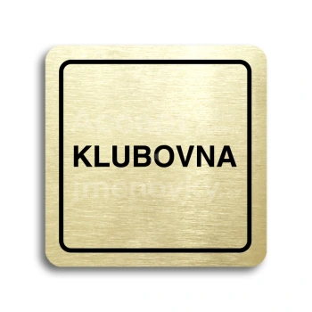 Piktogram "klubovna" - zlatá tabulka - černý tisk