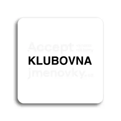 Piktogram "klubovna" - bílá tabulka - černý tisk bez rámečku