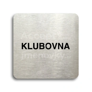 Piktogram "klubovna" - stříbrná tabulka - černý tisk bez rámečku