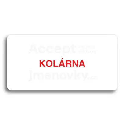 Piktogram "KOLÁRNA" - bílá tabulka - barevný tisk bez rámečku