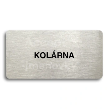 Piktogram "KOLÁRNA" - stříbrná tabulka - černý tisk bez rámečku