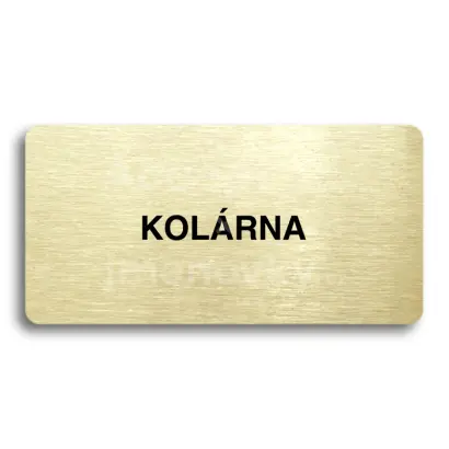 Piktogram "KOLÁRNA" - zlatá tabulka - černý tisk bez rámečku