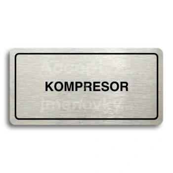 Piktogram "KOMPRESOR" - stříbrná tabulka - černý tisk