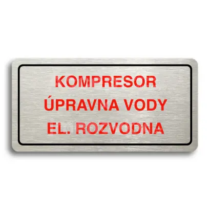 Piktogram "KOMPRESOR, ÚPRAVNA VODY, EL. ROZVODNA" - stříbrná tabulka - barevný tisk