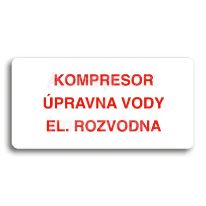 Piktogram "KOMPRESOR, ÚPRAVNA VODY, EL. ROZVODNA" - bílá tabulka - barevný tisk bez rámečku