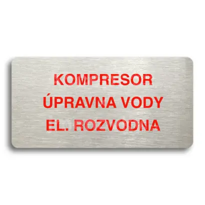 Piktogram "KOMPRESOR, ÚPRAVNA VODY, EL. ROZVODNA" - stříbrná tabulka - barevný tisk bez rámečku