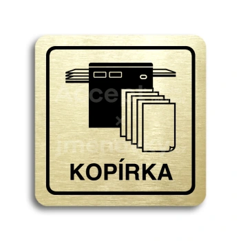 Piktogram "kopírka" - zlatá tabulka - černý tisk