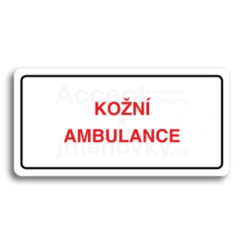 Piktogram "KOŽNÍ AMBULANCE" - bílá tabulka - barevný tisk
