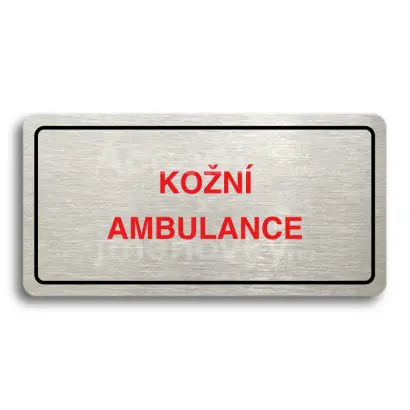 Piktogram "KOŽNÍ AMBULANCE" - stříbrná tabulka - barevný tisk