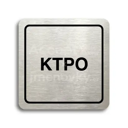 Piktogram "KTPO" - stříbrná tabulka - černý tisk