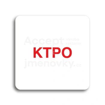 Piktogram "KTPO" - bílá tabulka - barevný tisk bez rámečku
