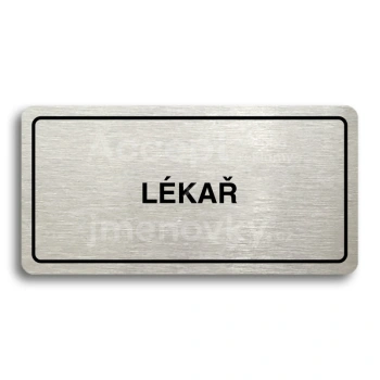 Piktogram "LÉKAŘ" - stříbrná tabulka - černý tisk
