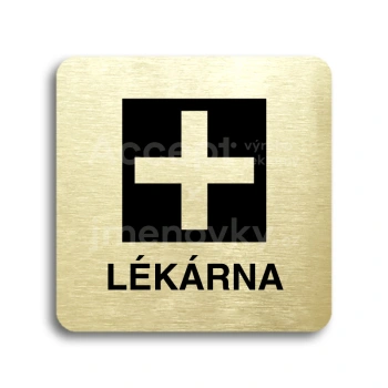 Piktogram "lékárna" - zlatá tabulka - černý tisk bez rámečku