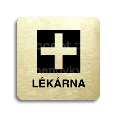 Piktogram "lékárna" - zlatá tabulka - černý tisk bez rámečku