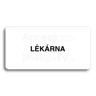 Piktogram "LÉKÁRNA" - bílá tabulka - černý tisk bez rámečku