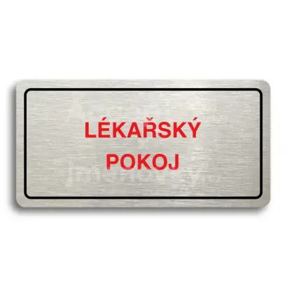 Piktogram "LÉKAŘSKÝ POKOJ" - stříbrná tabulka - barevný tisk