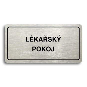 Piktogram "LÉKAŘSKÝ POKOJ" - stříbrná tabulka - černý tisk