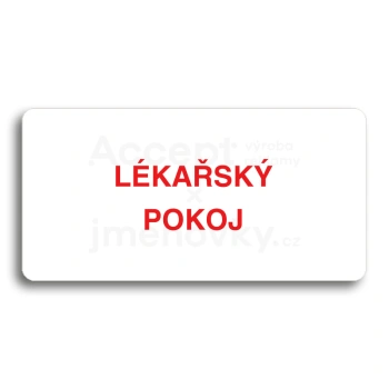 Piktogram "LÉKAŘSKÝ POKOJ" - bílá tabulka - barevný tisk bez rámečku