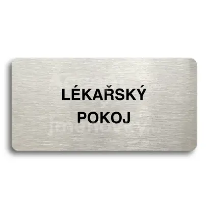 Piktogram "LÉKAŘSKÝ POKOJ" - stříbrná tabulka - černý tisk bez rámečku
