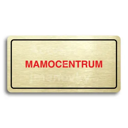 Piktogram "MAMOCENTRUM" - zlatá tabulka - barevný tisk