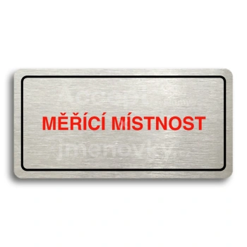 Piktogram "MĚŘÍCÍ MÍSTNOST" - stříbrná tabulka - barevný tisk