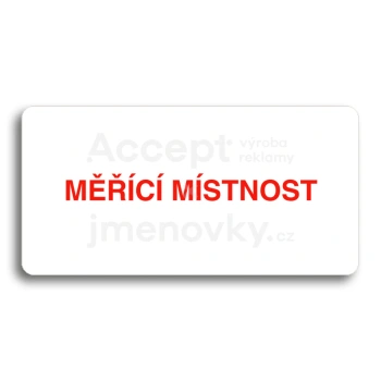 Piktogram "MĚŘÍCÍ MÍSTNOST" - bílá tabulka - barevný tisk bez rámečku