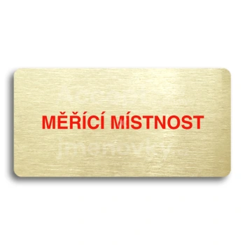 Piktogram "MĚŘÍCÍ MÍSTNOST" - zlatá tabulka - barevný tisk bez rámečku