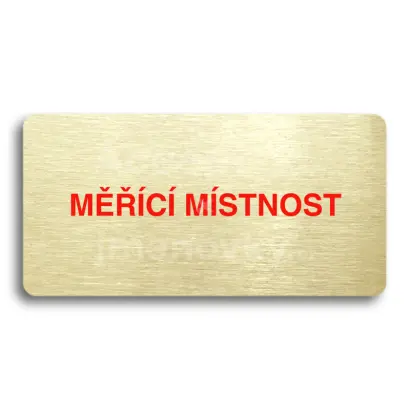 Piktogram "MĚŘÍCÍ MÍSTNOST" - zlatá tabulka - barevný tisk bez rámečku