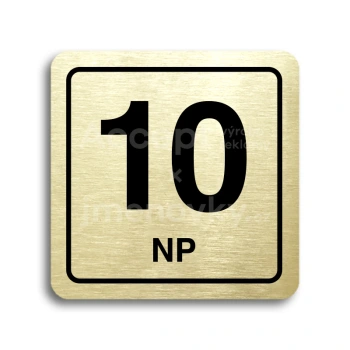 Piktogram "10 nadzemní podlaží" - zlatá tabulka - černý tisk