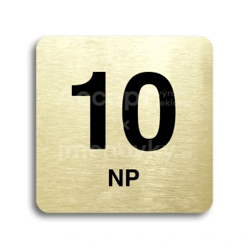 Piktogram "10 nadzemní podlaží" - zlatá tabulka - černý tisk bez rámečku