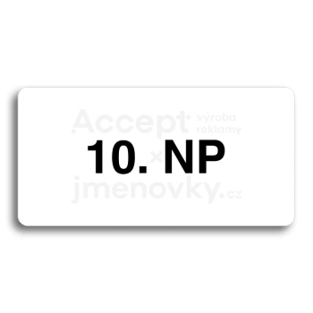 Piktogram "10. NADZEMNÍ PODLAŽÍ" - bílá tabulka - černý tisk bez rámečku