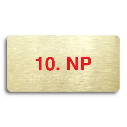 Piktogram "10. NADZEMNÍ PODLAŽÍ" - zlatá tabulka - barevný tisk bez rámečku
