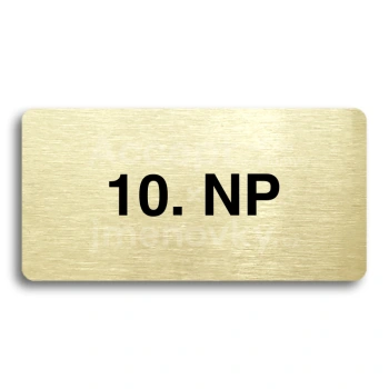 Piktogram "10. NADZEMNÍ PODLAŽÍ" - zlatá tabulka - černý tisk bez rámečku