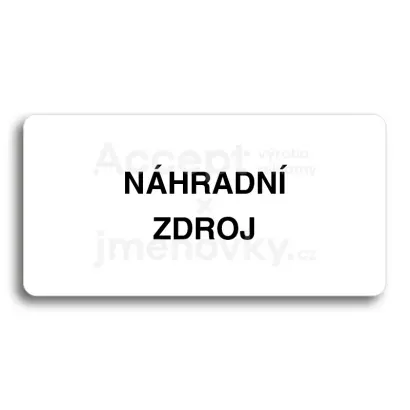 Piktogram "NÁHRADNÍ ZDROJ" - bílá tabulka - černý tisk bez rámečku