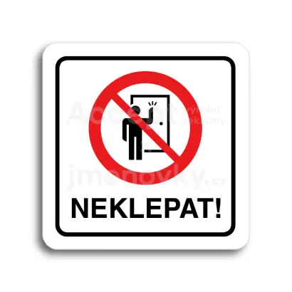 Piktogram "neklepat! II" - bílá tabulka - barevný tisk