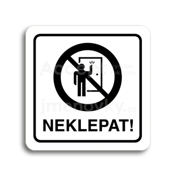 Piktogram "neklepat! II" - bílá tabulka - černý tisk