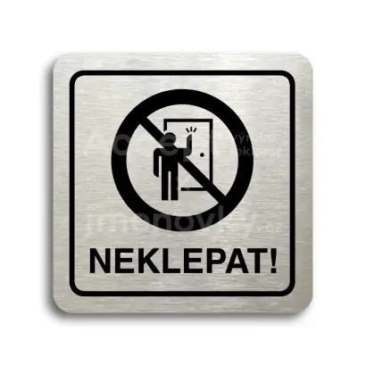 Piktogram "neklepat! II" - stříbrná tabulka - černý tisk