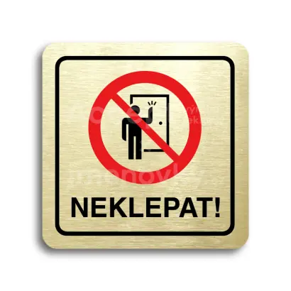 Piktogram "neklepat! II" - zlatá tabulka - barevný tisk