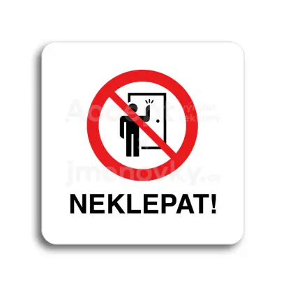 Piktogram "neklepat! II" - bílá tabulka - barevný tisk bez rámečku