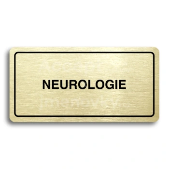 Piktogram "NEUROLOGIE" - zlatá tabulka - černý tisk