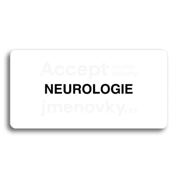 Piktogram "NEUROLOGIE" - bílá tabulka - černý tisk bez rámečku