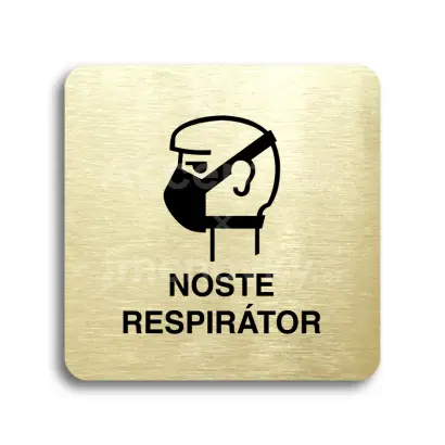 Piktogram "noste respirátor II" - zlatá tabulka - černý tisk bez rámečku